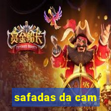 safadas da cam